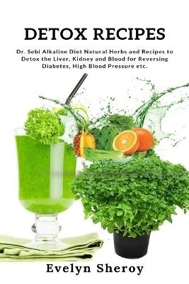 Detox Recipes - Evelyn Sheroy