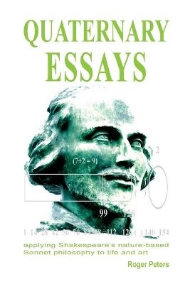 Quaternary Essays - Roger Peters