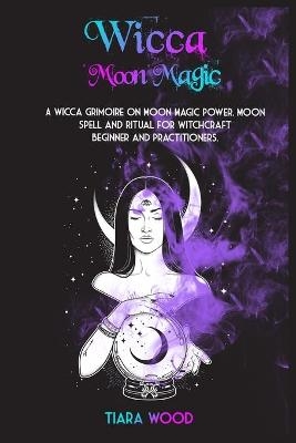 Wicca Moon Magic - Tiara Wood