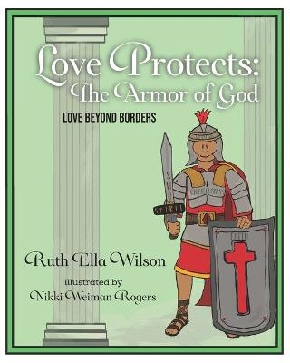 Love Protects - Ruth Ella Wilson