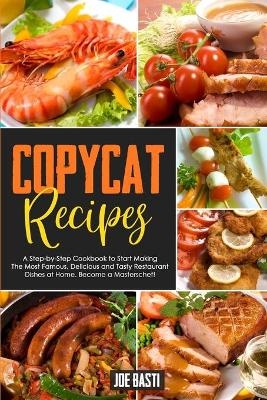 Copycat Recipes - Joe Basti