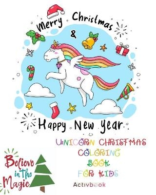 Unicorn Christmas Coloring Book for Kids -  Activbook