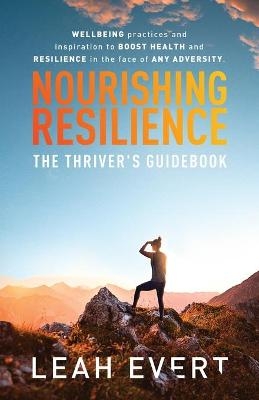 Nourishing Resilience - Leah Evert