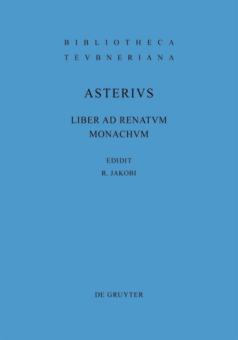 Liber ad Renatum monachum -  Asterius