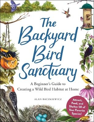 The Backyard Bird Sanctuary - Alan Baczkiewicz