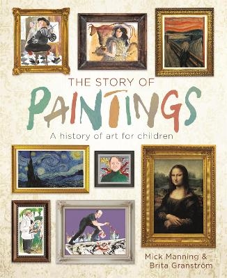 The Story of Paintings - Mick Manning