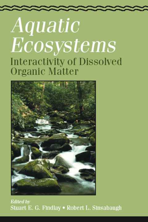 Aquatic Ecosystems: Interactivity of Dissolved Organic Matter - 