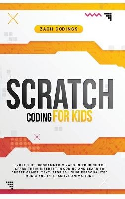 Scratch Coding for Kids - Zach Codings