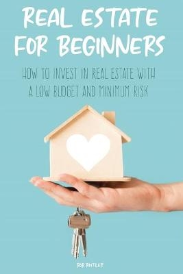 Real Estate for Beginners - Bob Rutler