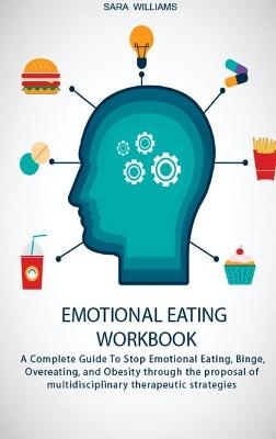 Emotional Eating Workbook - Sara Williams