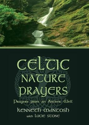 Celtic Nature Prayers - Kenneth McIntosh