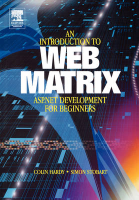 Introduction to Web Matrix -  Colin Hardy,  Simon Stobart