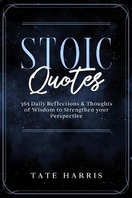 Stoic Quotes - Tate Harris