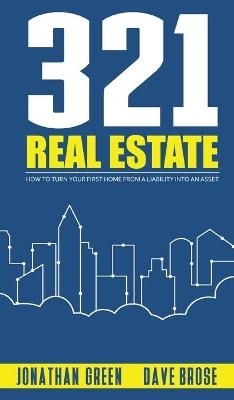 321 Real Estate - Jonathan Green, Dave Brose