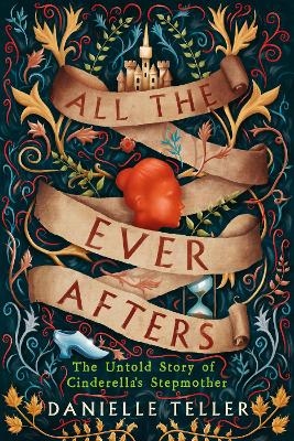 All the Ever Afters - Danielle Teller