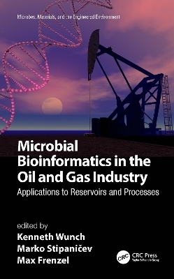 Microbial Bioinformatics in the Oil and Gas Industry - 