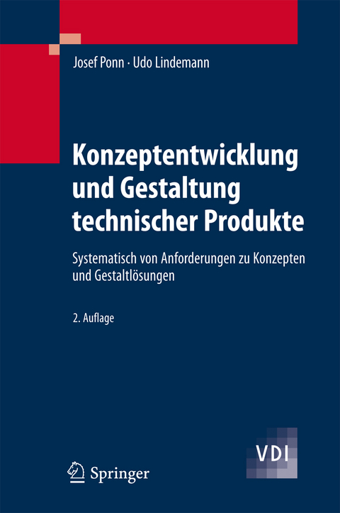 Konzeptentwicklung und Gestaltung technischer Produkte -  Josef Ponn,  Udo Lindemann