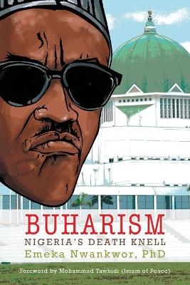 Buharism - Emeka Nwankwor