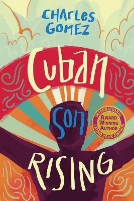 Cuban Son Rising - Charles Gomez