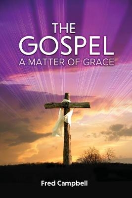 The Gospel - Fred Campbell