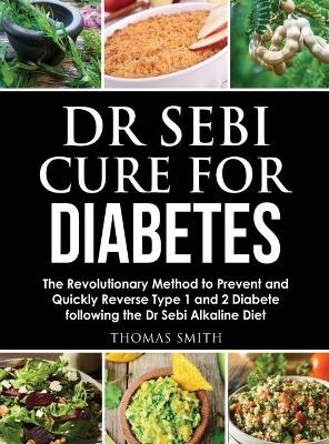 Dr Sebi Cure for Diabetes - Thomas Smith