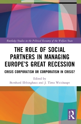 The Role of Social Partners in Managing Europe’s Great Recession - 