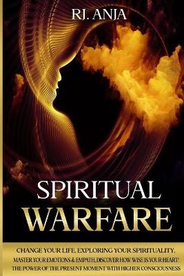 Spiritual Warfare - Anja Rj