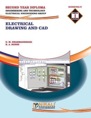 Electrical Drawing and CAD (22033) - D M Dharmadhikari