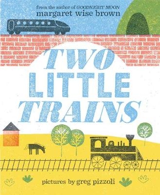 Two Little Trains - Margaret Wise Brown