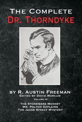 The Complete Dr. Thorndyke - Volume IX - R Austin Freeman