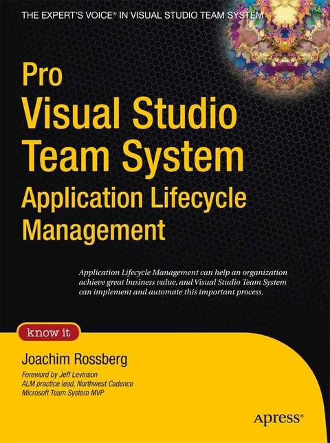 Pro Visual Studio Team System Application Lifecycle Management -  Joachim Rossberg