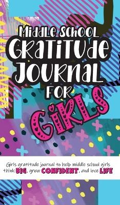 Middle School Gratitude Journal for Girls - Gratitude Daily