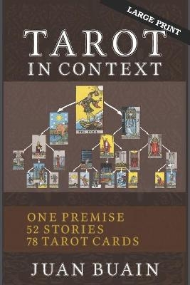 Tarot in Context (Large Print) - Juan Buain