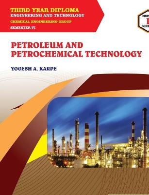 Petroleum and Petrochemical Technology (22611) - Yogesh Karpe