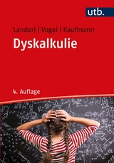 Dyskalkulie - Landerl, Karin; Vogel, Stephan; Kaufmann, Liane
