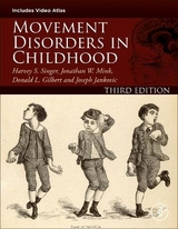 Movement Disorders in Childhood - Singer, Harvey S.; Mink, Jonathan W.; Gilbert, Donald L.; Jankovic, Joseph