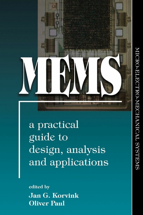 MEMS: A Practical Guide of Design, Analysis, and Applications - Jan Korvink, Oliver Paul