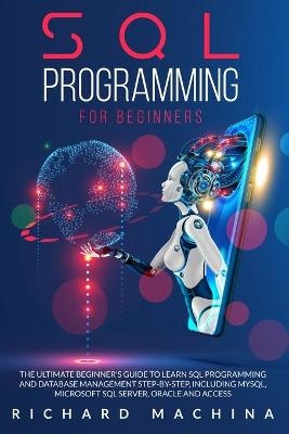 SQL Programming for Beginners - Richard Machina