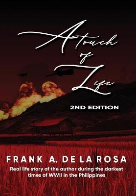 A Touch of Life - Frank A De La Rosa