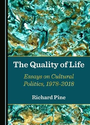 The Quality of Life - Richard Pine