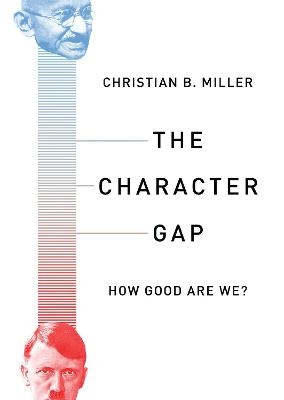 The Character Gap - Christian Miller
