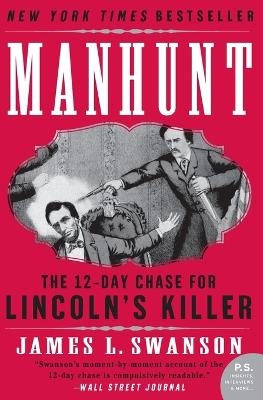 Manhunt - James L. Swanson