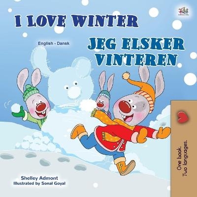 I Love Winter (English Danish Bilingual Book for Kids) - Shelley Admont, KidKiddos Books