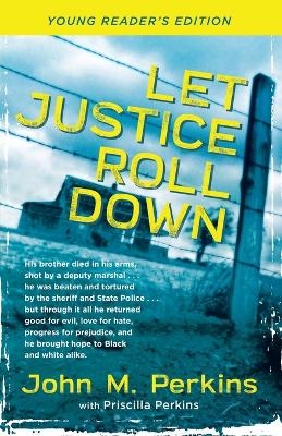 Let Justice Roll Down - John M. Perkins, Priscilla Perkins, Lonnie DuPont