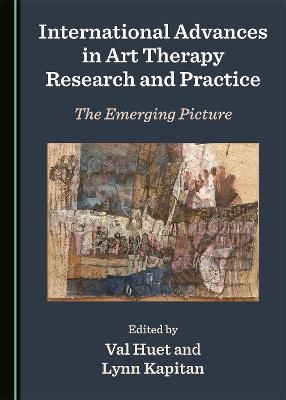 International Advances in Art Therapy Research and Practice - 