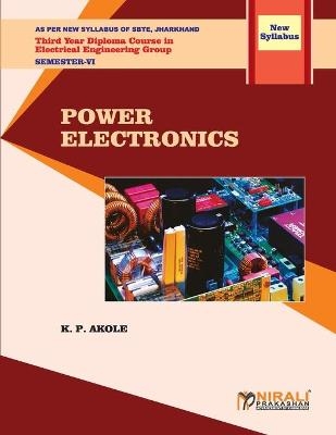 Power Electronics (Subject Code - Akolek P
