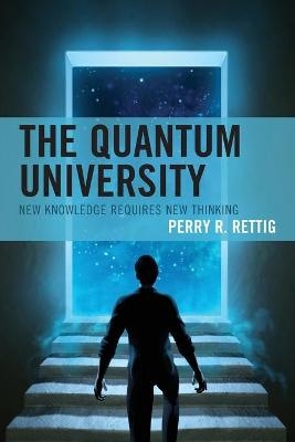 The Quantum University - Perry R. Rettig