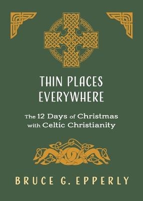 Thin Places Everywhere - Bruce G Epperly
