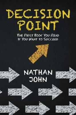 Decision Point - Nathan John