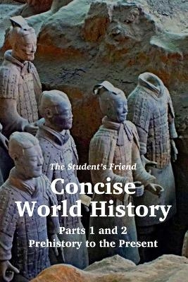 The Student's Friend Concise World History - Mike Maxwell